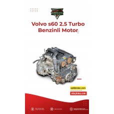 Volvo s60 2.5 turbo benzinli motor 