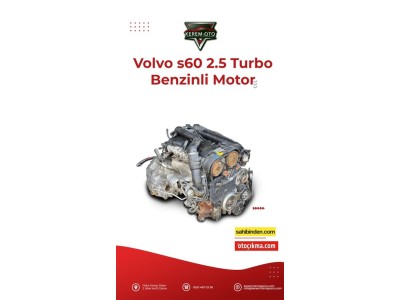 Volvo s60 2.5 turbo benzinli motor 